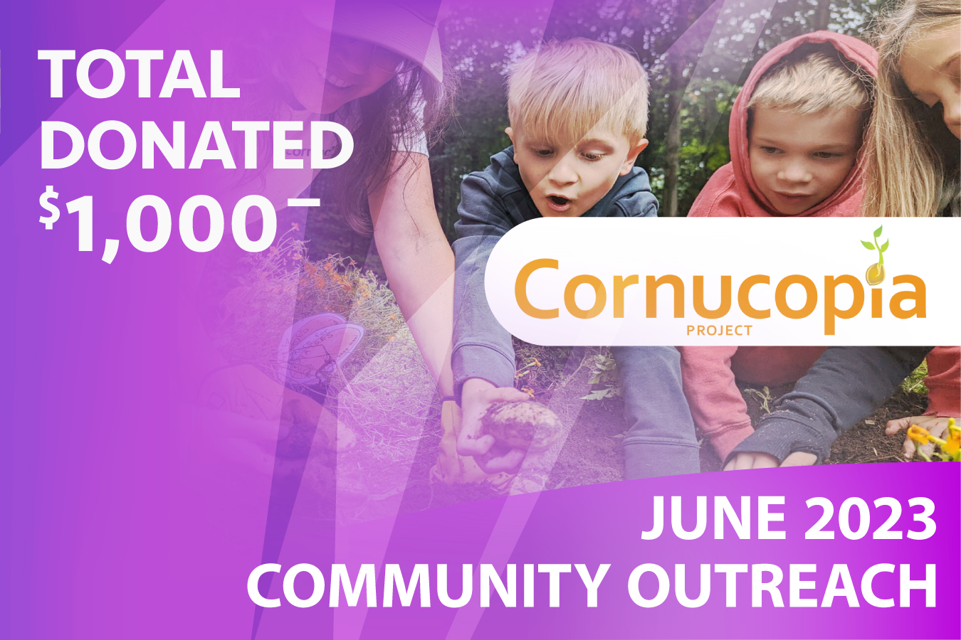 Graphic promoting our June 2023 Community Outreach benefactor - Cornucopia Project.