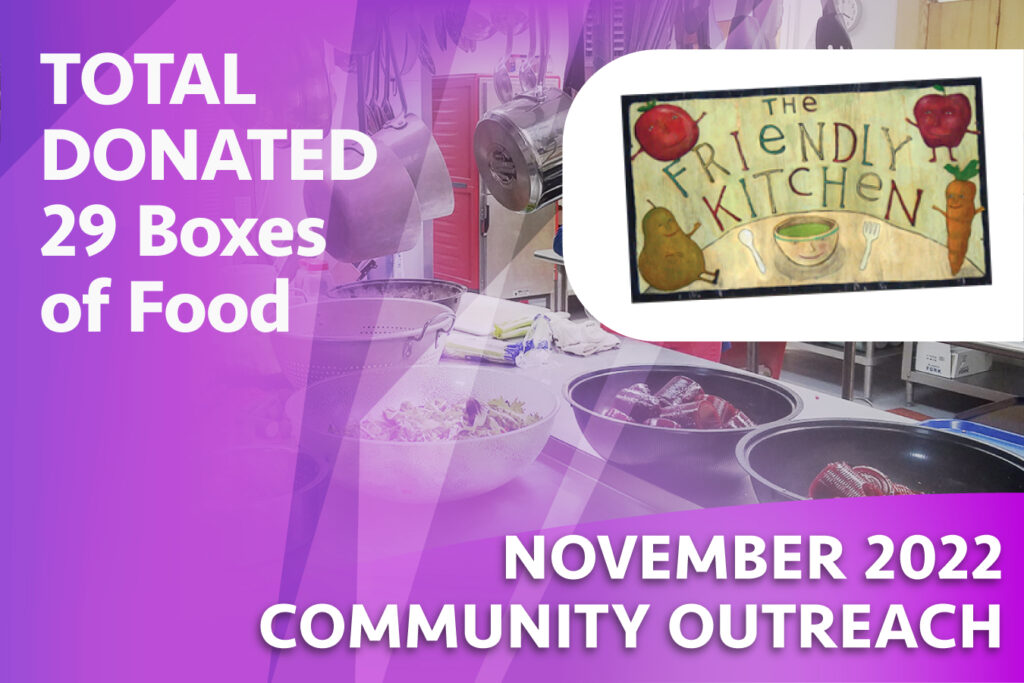 Graphic promoting our November 2022 Community Outreach benefactor - The Friendly Kitchen.