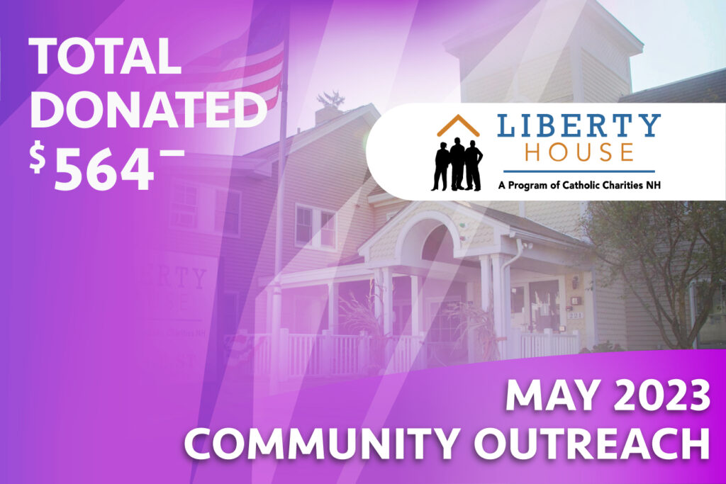 Graphic promoting our May 2023 Community Outreach benefactor - Liberty House.
