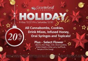 Holiday Sale 2023 GraniteLeaf Cannabis