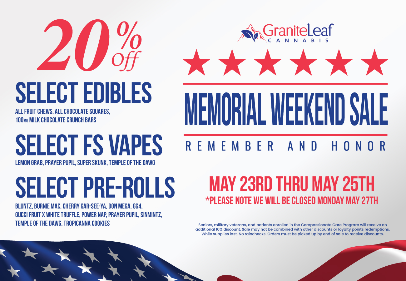 Memorial Weekend Sale 2024 GraniteLeaf Cannabis New Hampshire