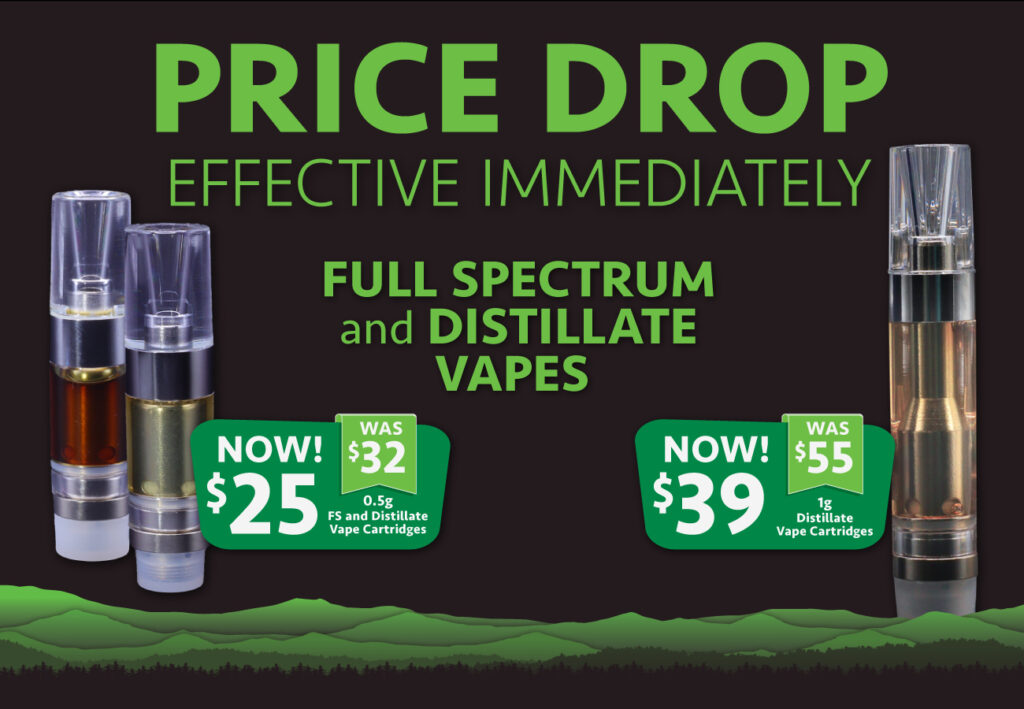 Price Drop: All distillate and full spectrum vapes!