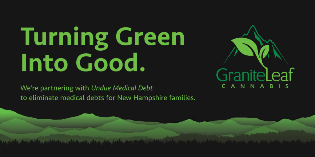 Turning Green Into Good. We're partnering with Undue Medical debt to eliminate medical debts for New Hampshire families.